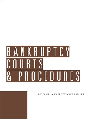cover image of Bankruptcy Courts & Procedures